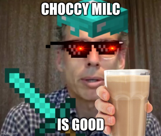 lil lambert like choccy milk | CHOCCY MILC; IS GOOD | image tagged in politics,video games,gaming,avengers endgame,epic | made w/ Imgflip meme maker