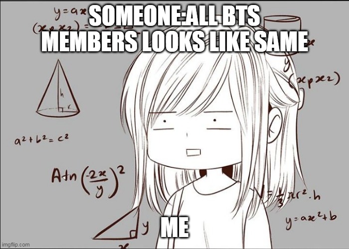 thinking | SOMEONE:ALL BTS MEMBERS LOOKS LIKE SAME; ME | image tagged in thinking,calculating | made w/ Imgflip meme maker