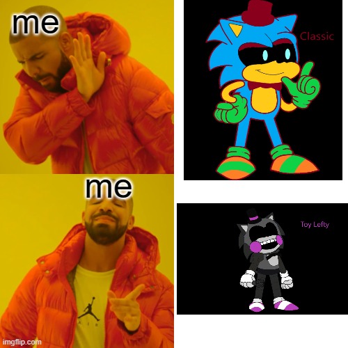 ah, anyone know what FNAS is? | me; me | image tagged in memes,drake hotline bling | made w/ Imgflip meme maker