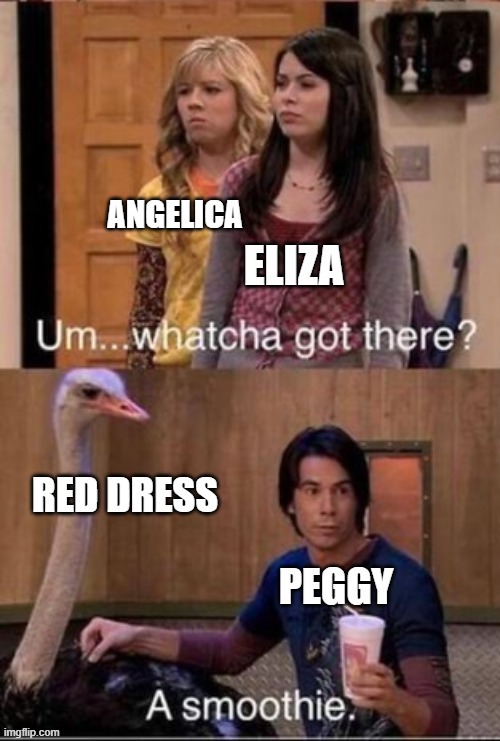 smoothie | ANGELICA | image tagged in hamilton | made w/ Imgflip meme maker