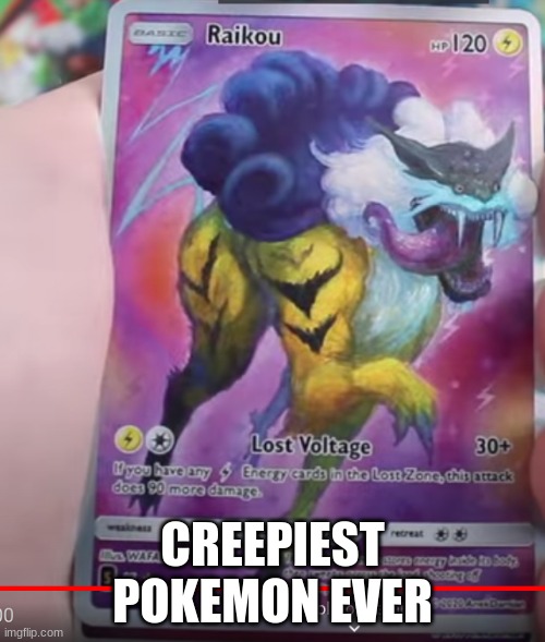 CREEPIEST POKEMON EVER | image tagged in creepy,memes | made w/ Imgflip meme maker