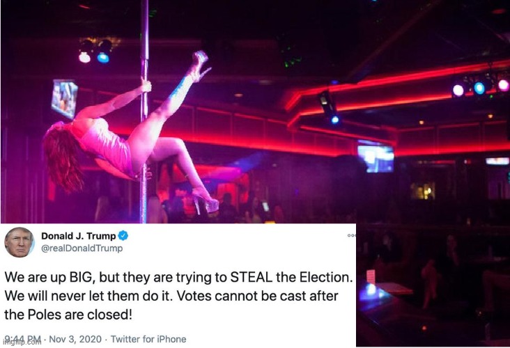 Donald Trump wants to close the "poles" | image tagged in donald trump approves,election 2020 | made w/ Imgflip meme maker