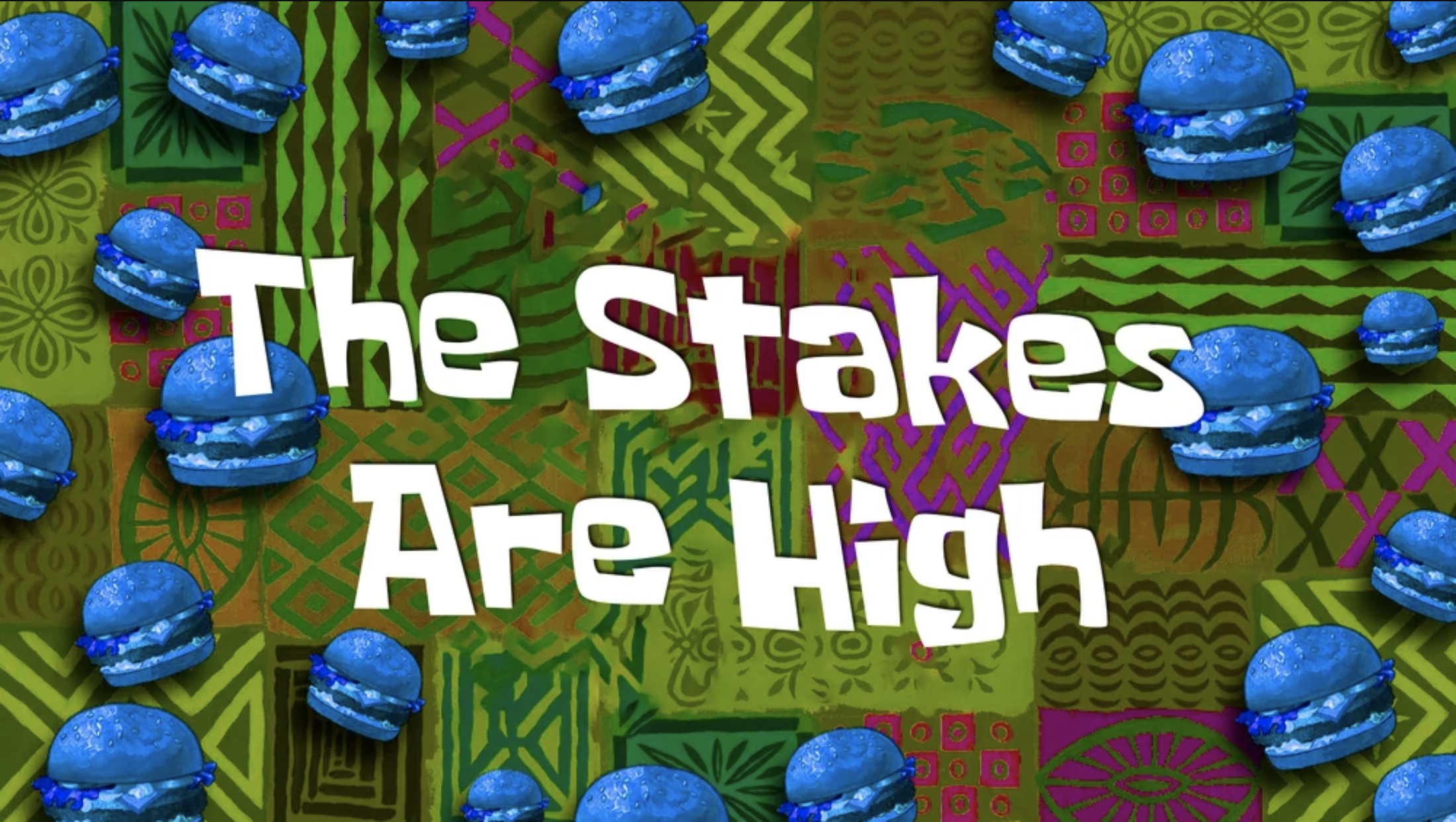 The stakes are high Blank Meme Template