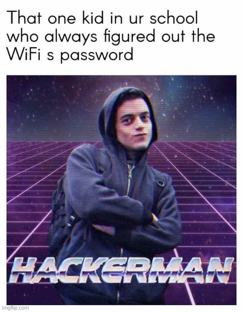 Hackerman | image tagged in hackerman | made w/ Imgflip meme maker