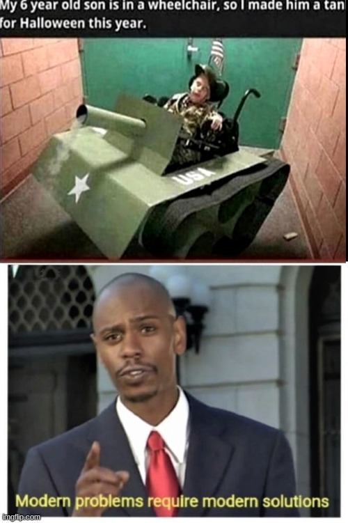 image tagged in modern problems require modern solutions | made w/ Imgflip meme maker