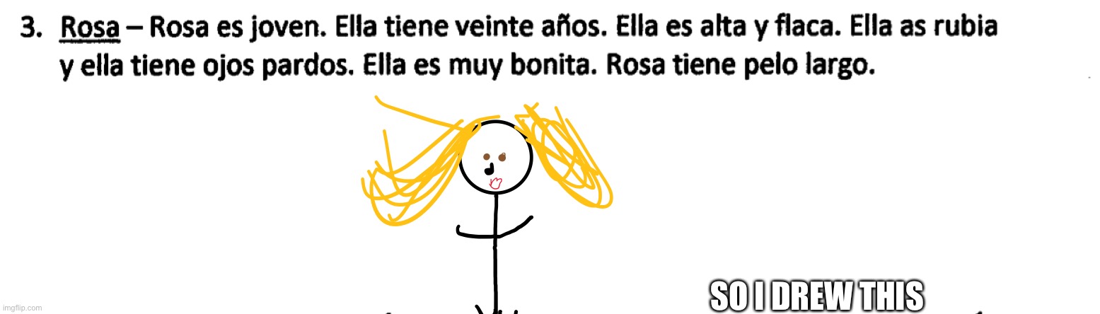 Spanish class | SO I DREW THIS | image tagged in spanish,school | made w/ Imgflip meme maker