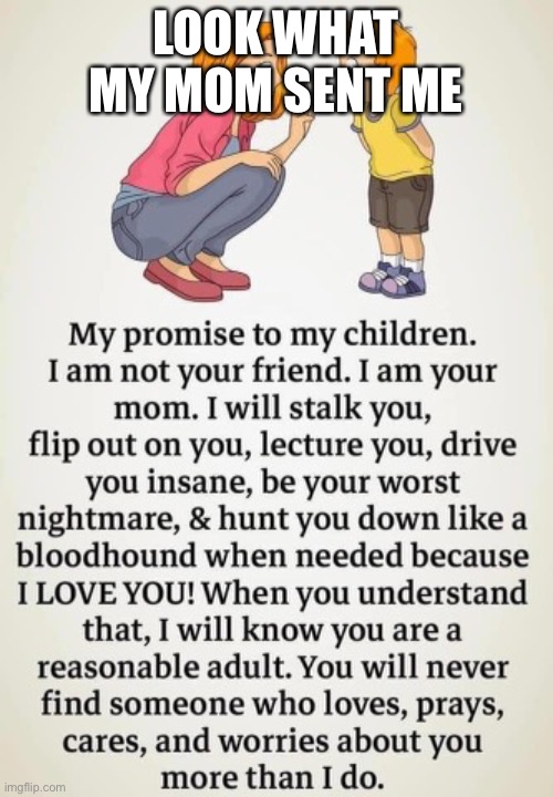 2 freakin hours ago | LOOK WHAT MY MOM SENT ME | made w/ Imgflip meme maker