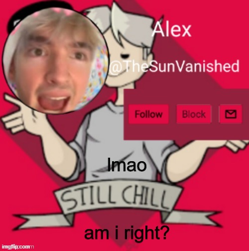 lmao | lmao; am i right? | image tagged in lmao me | made w/ Imgflip meme maker