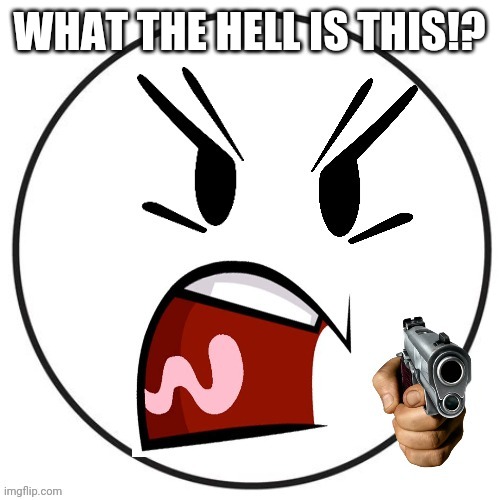 WHAT THE HELL IS THIS!? | made w/ Imgflip meme maker