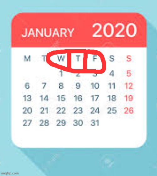 January 2020 Calendar | image tagged in january 2020 calendar | made w/ Imgflip meme maker