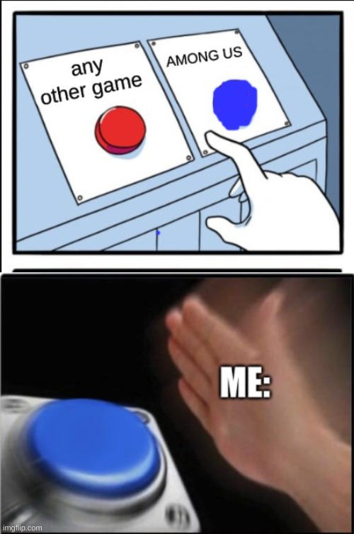 SAME | image tagged in two buttons | made w/ Imgflip meme maker