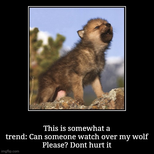 Have someone watch over something that you like | image tagged in funny,demotivationals | made w/ Imgflip demotivational maker
