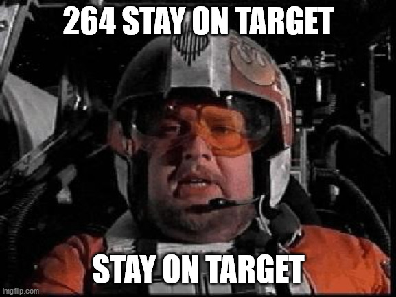 Stay on Target | 264 STAY ON TARGET; STAY ON TARGET | image tagged in stay on target | made w/ Imgflip meme maker