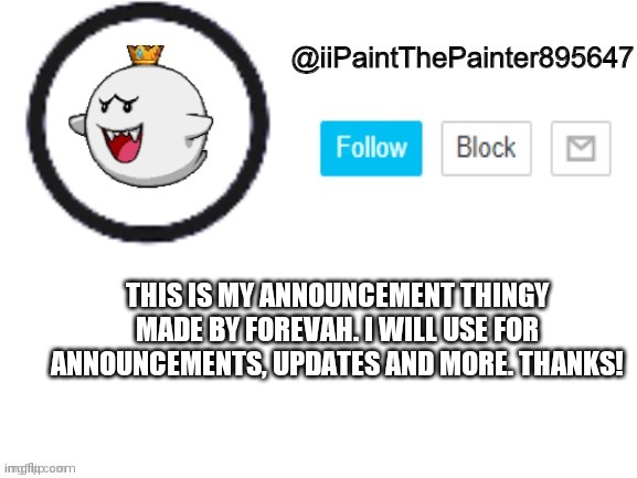 My announcement | THIS IS MY ANNOUNCEMENT THINGY MADE BY FOREVAH. I WILL USE FOR ANNOUNCEMENTS, UPDATES AND MORE. THANKS! | image tagged in announcement | made w/ Imgflip meme maker