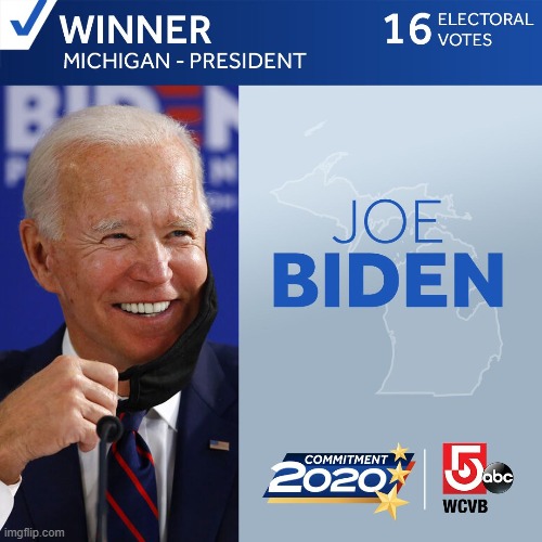 MI was just called. Barring anything crazy in AZ and NV, Biden is on track for 270 EC votes and to be the President-Elect. | image tagged in joe biden wins michigan,michigan,election 2020,2020 elections,joe biden,biden | made w/ Imgflip meme maker