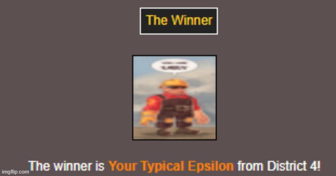 The winner | image tagged in hunger games,what about the plot twist | made w/ Imgflip meme maker