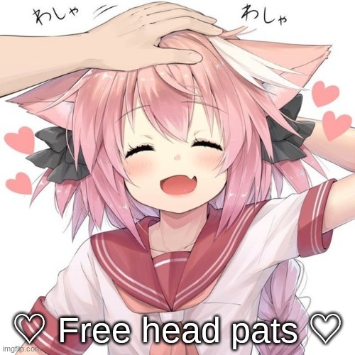 ♡ Free head pats ♡ | made w/ Imgflip meme maker