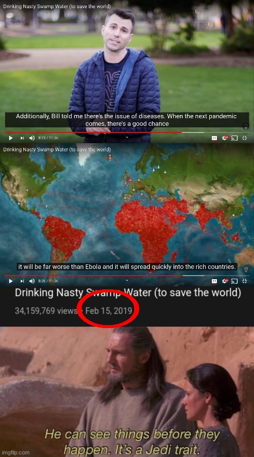 He predicted the future | image tagged in memes,pandemic,plague inc | made w/ Imgflip meme maker