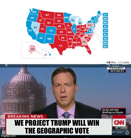 It means as much as winning the popular vote | WE PROJECT TRUMP WILL WIN
THE GEOGRAPHIC VOTE | image tagged in cnn breaking news template,popular vote,2020 elections | made w/ Imgflip meme maker