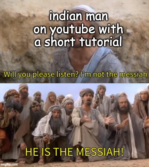 i-m-not-the-messiah-imgflip