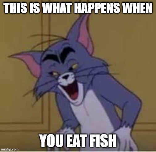 don't eat fish kids - Imgflip