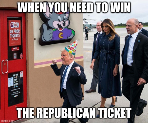 Trump's Birthday Party | WHEN YOU NEED TO WIN; THE REPUBLICAN TICKET | image tagged in trump's birthday party | made w/ Imgflip meme maker