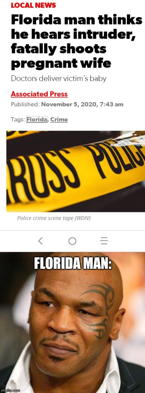 FLORIDA MAN: | image tagged in memes,disappointed tyson | made w/ Imgflip meme maker