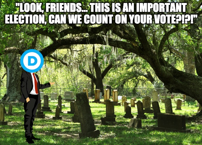 Democrat election strategy | "LOOK, FRIENDS... THIS IS AN IMPORTANT ELECTION, CAN WE COUNT ON YOUR VOTE?!?!" | image tagged in joe biden,election,votes,democrats | made w/ Imgflip meme maker