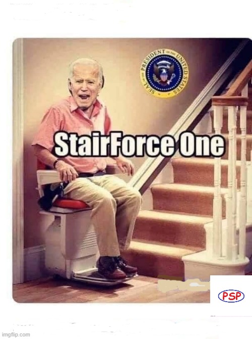 Stairforce One | image tagged in joe biden worries | made w/ Imgflip meme maker