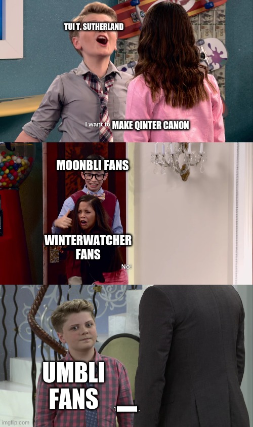 TUI T. SUTHERLAND; MAKE QINTER CANON; MOONBLI FANS; WINTERWATCHER FANS; UMBLI FANS; I | image tagged in richie rich | made w/ Imgflip meme maker