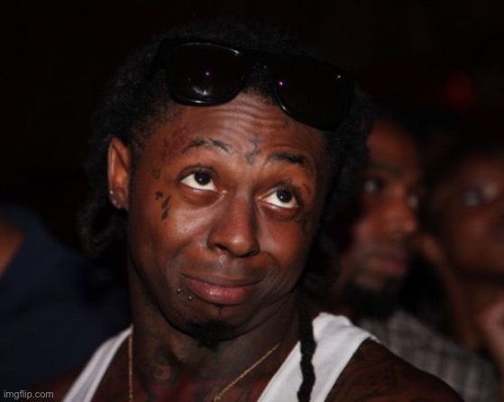 Lil Wayne Meme | image tagged in memes,lil wayne | made w/ Imgflip meme maker