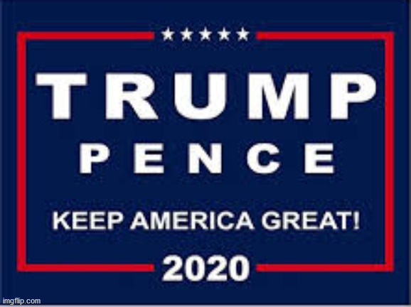 Trump 2020 new slogan | image tagged in trump 2020 new slogan | made w/ Imgflip meme maker