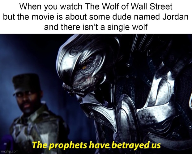 Back at it again,reposting halo memes | image tagged in memes,halo,halo memes,oof,wolf on wall street | made w/ Imgflip meme maker