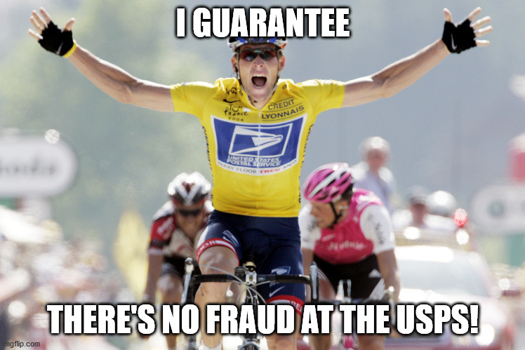 LANCE ASSURES YOU | I GUARANTEE; THERE'S NO FRAUD AT THE USPS! | image tagged in lance says no | made w/ Imgflip meme maker