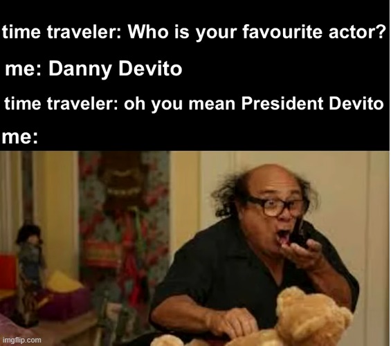 Beautiful | image tagged in danny devito | made w/ Imgflip meme maker