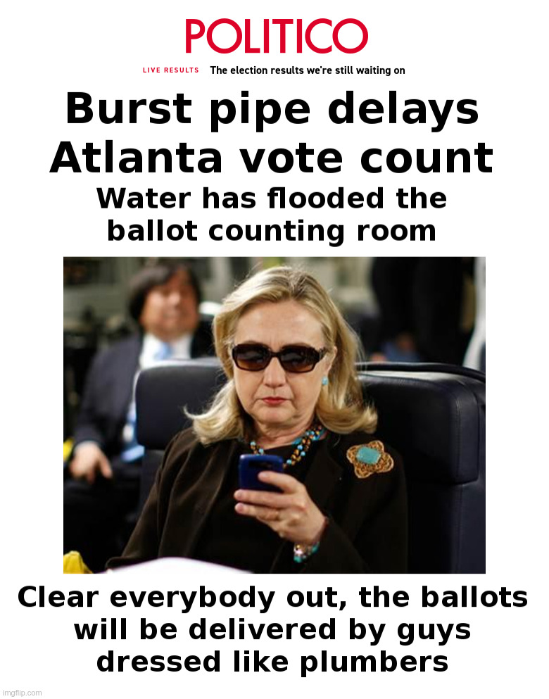 Need Votes? Call The Plumbers! | image tagged in hillary clinton,joe biden,democrats,atlanta,plumber,watergate | made w/ Imgflip meme maker