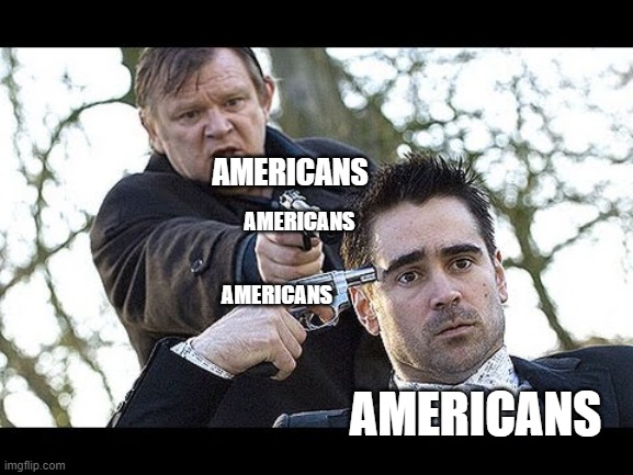 americans | AMERICANS; AMERICANS; AMERICANS; AMERICANS | image tagged in scamdemic,plandemic | made w/ Imgflip meme maker