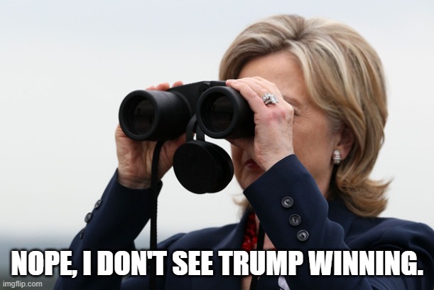 Trump said people are using binoculars | NOPE, I DON'T SEE TRUMP WINNING. | image tagged in binoculars,trump,president,counting ballots,win,counting votes | made w/ Imgflip meme maker