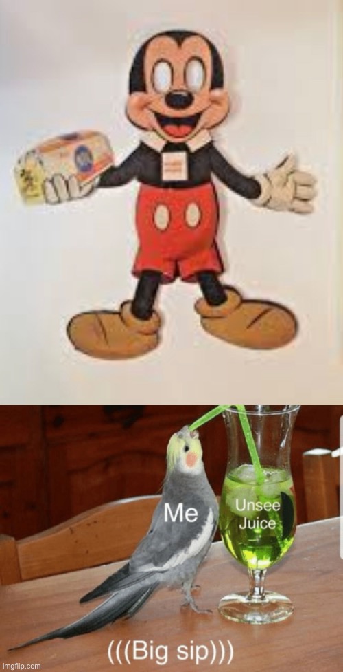 It was made in the 50’s so that justifies it- NOT | image tagged in unsee juice,funny,memes,funny memes,mickey mouse,oh wow are you actually reading these tags | made w/ Imgflip meme maker