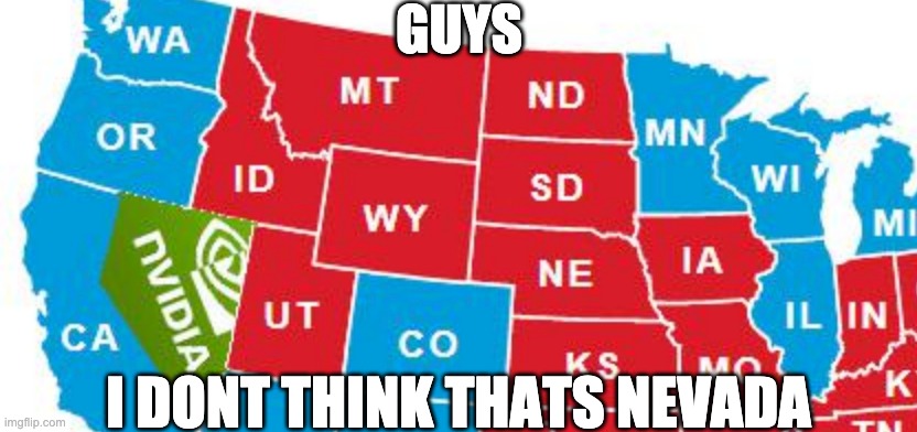 GUYS; I DONT THINK THATS NEVADA | made w/ Imgflip meme maker