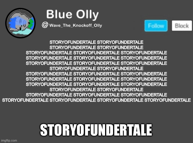 STORYOFUNDERTALE | STORYOFUNDERTALE STORYOFUNDERTALE STORYOFUNDERTALE STORYOFUNDERTALE STORYOFUNDERTALE STORYOFUNDERTALE STORYOFUNDERTALE STORYOFUNDERTALE STORYOFUNDERTALE STORYOFUNDERTALE STORYOFUNDERTALE STORYOFUNDERTALE STORYOFUNDERTALE STORYOFUNDERTALE STORYOFUNDERTALE STORYOFUNDERTALE STORYOFUNDERTALE STORYOFUNDERTALE STORYOFUNDERTALE STORYOFUNDERTALE STORYOFUNDERTALE STORYOFUNDERTALE STORYOFUNDERTALE STORYOFUNDERTALE STORYOFUNDERTALE STORYOFUNDERTALE STORYOFUNDERTALE STORYOFUNDERTALE STORYOFUNDERTALE STORYOFUNDERTALE STORYOFUNDERTALE STORYOFUNDERTALE STORYOFUNDERTALE; STORYOFUNDERTALE | image tagged in storyofundertale | made w/ Imgflip meme maker