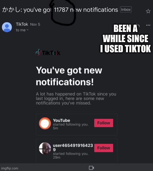 BEEN A WHILE SINCE I USED TIKTOK | made w/ Imgflip meme maker