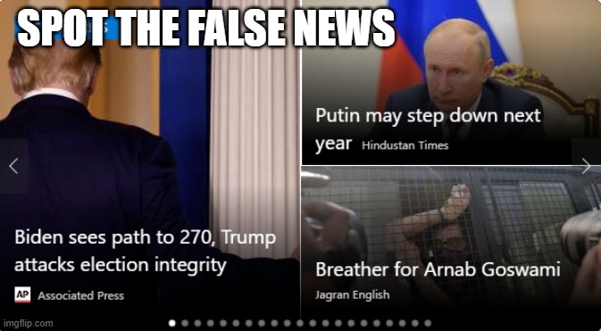 Spot the false news | SPOT THE FALSE NEWS | image tagged in false,impossible,memes,funny memes | made w/ Imgflip meme maker