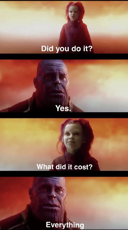 Thanos What did it cost text Blank Meme Template