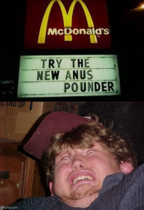 image tagged in mcdonald's anus pounder,memes,wtf | made w/ Imgflip meme maker