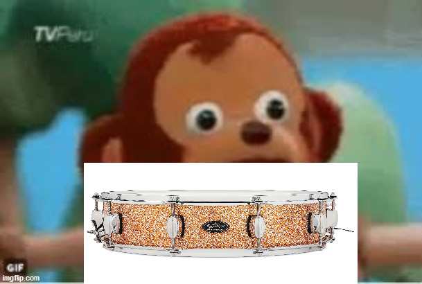 monkey puppet plays drums | image tagged in drums,monkey puppet | made w/ Imgflip meme maker