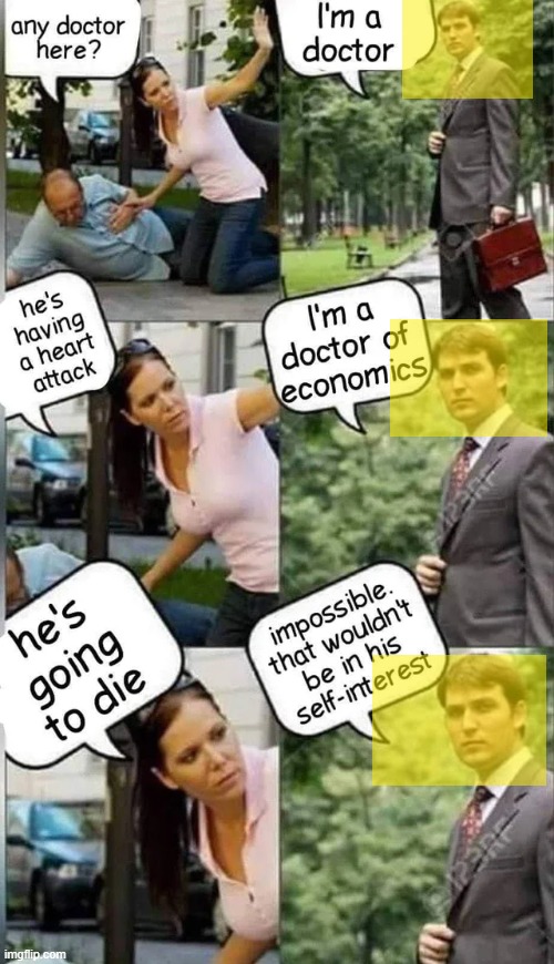 the doctor of ECON | image tagged in libertarian,economics | made w/ Imgflip meme maker