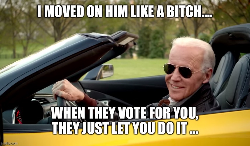 Ridin’ with Biden | image tagged in biden obama | made w/ Imgflip meme maker