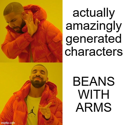 how Innersloth and Mediatonic created characters | actually amazingly generated characters; BEANS
WITH
ARMS | image tagged in memes,drake hotline bling | made w/ Imgflip meme maker