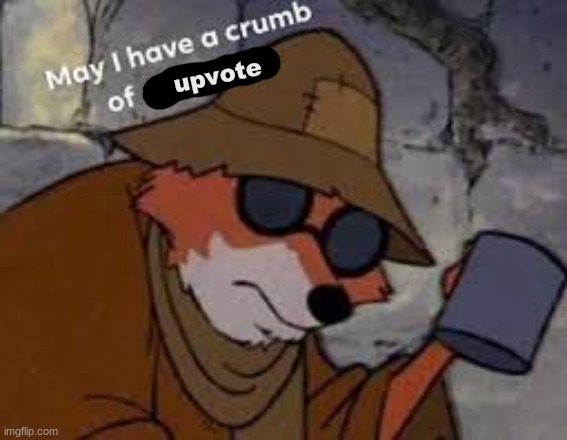 upvote | made w/ Imgflip meme maker